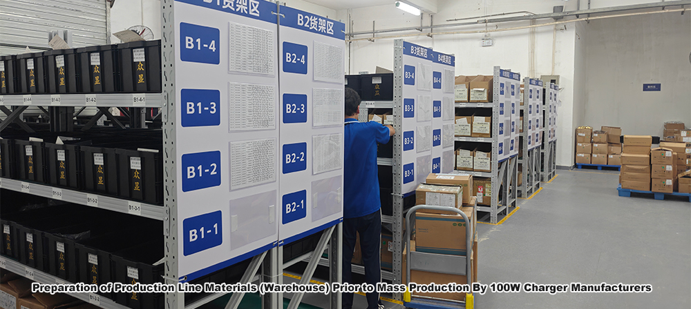 Preparation of production line materials (warehouse) prior to mass production by 100W charger manufacturers